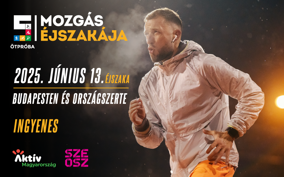 mozgas ejszakaja 2025 junius 13 an megmozdul az orszag