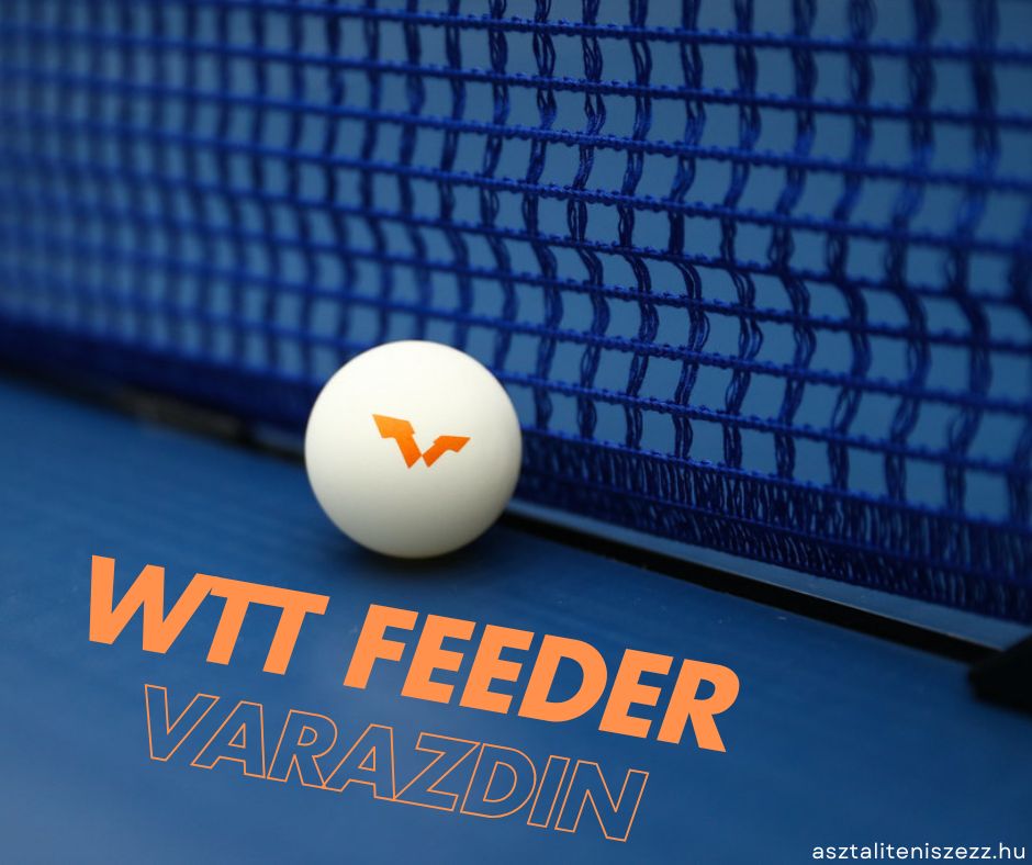 Három magyarral vágunk neki – WTT Feeder Varazdin